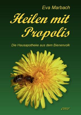 Heilen Mit Propolis