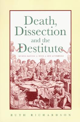 Death, Dissection and the Destitu