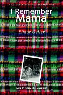 I Remember Mama: A Collection of Recipes