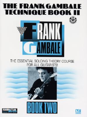 The Frank Gambale Technique, Bk 2: The