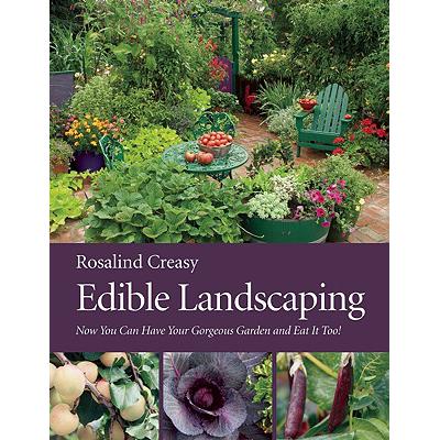 预订 Edible Landscaping: Now You Can Have Your Go...