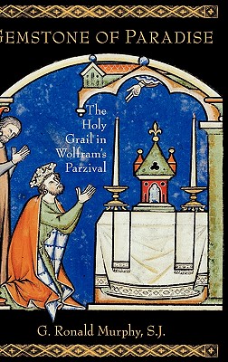 Gemstone of Paradise: The Holy Grail in