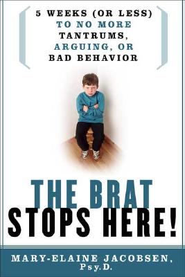 The Brat Stops Here!: 5 Weeks (or Less)
