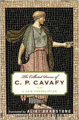 The Collected Poems of C. P. Cavafy: A