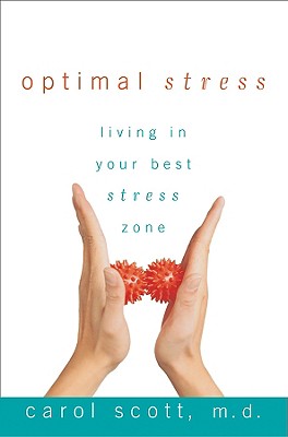 Optimal Stress: Living In Your B