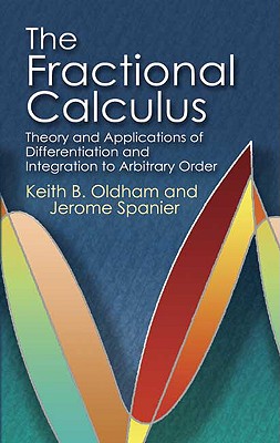The Fractional Calculus: Theory and
