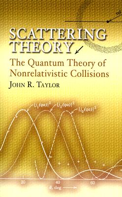 预订 Scattering Theory: The Quantum Theory of Nonrelativistic Collisions