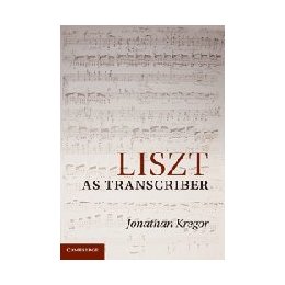 Liszt as Transcriber