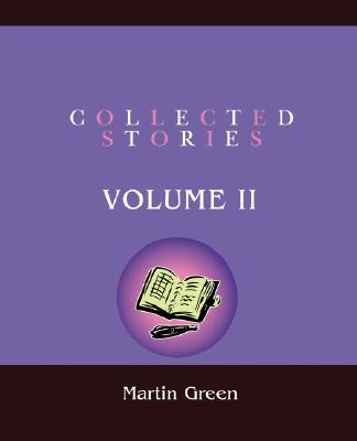 Collected Stories: Volume II