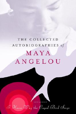 The Collected Autobiographies of Maya