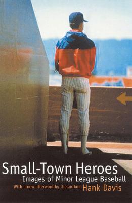 Small-Town Heroes: Images of Minor