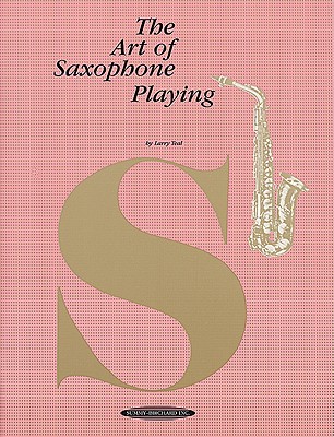 The Art of Saxophone Playing