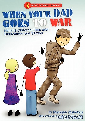 When Your Dad Goes to War