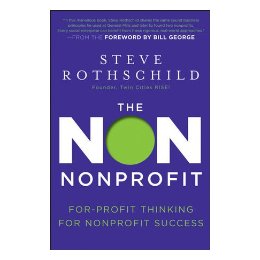 The Non Nonprofit: For-Profit Thinking