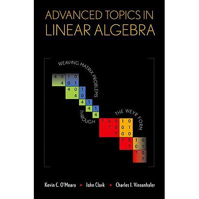 预订 Advanced Topics in Linear Algebra: Weaving M...