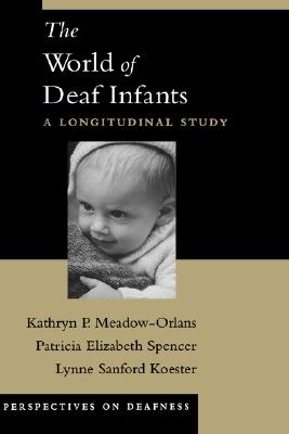 The World of Deaf Infants: A
