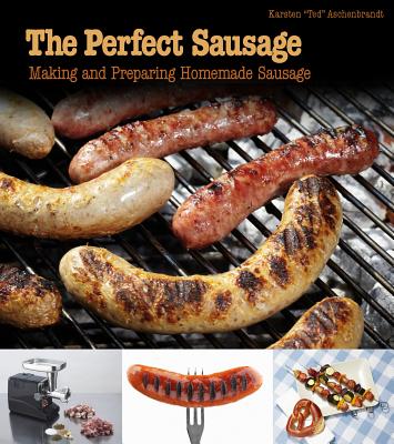 The Perfect Sausage: Making and