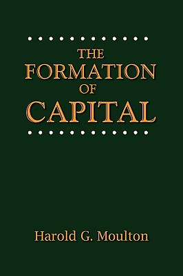 The Formation of Capital