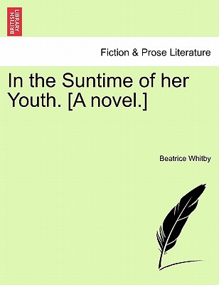 【预订】in the suntime of her youth. [a