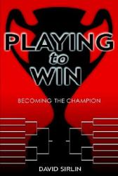 Playing to Win: Becoming the