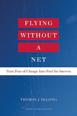 预订 无网飞行 Flying Without a Net: Turn Fear of Chan...