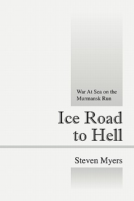 Ice Road to Hell: War at Sea on the