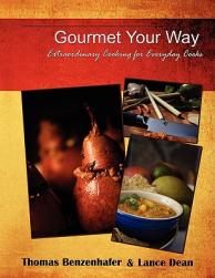 Gourmet Your Way: Extraordinary Cooking