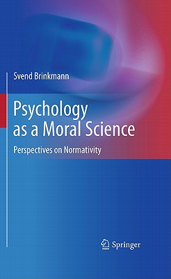 Psychology as a Moral Science: