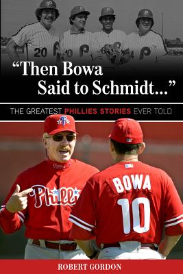 Then Bowa Said to Schmidt...: Th