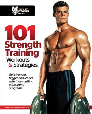 101 Strength Training Workouts &