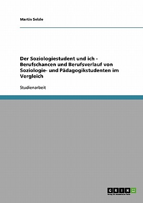 Der Soziologiestudent Und Ich -