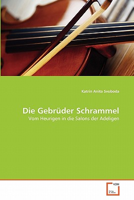 Die Gebr Der Schrammel