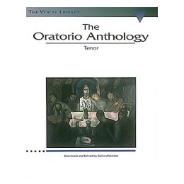 The Oratorio Anthology: The Vocal