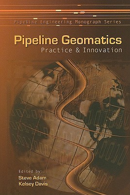 Pipeline Geomatics: Practice &
