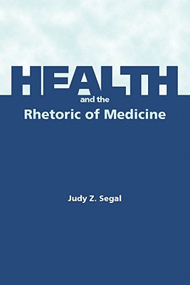 Health and the Rhetoric of