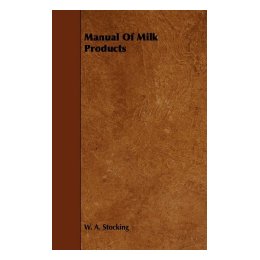 Manual of Milk Products