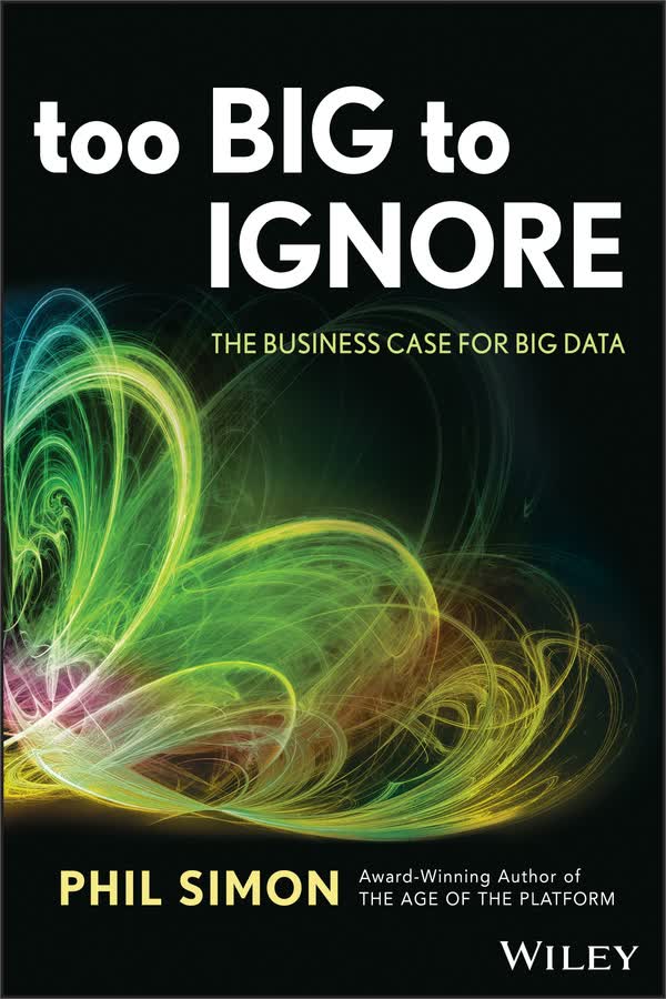 too big to ignore: the business case for big data