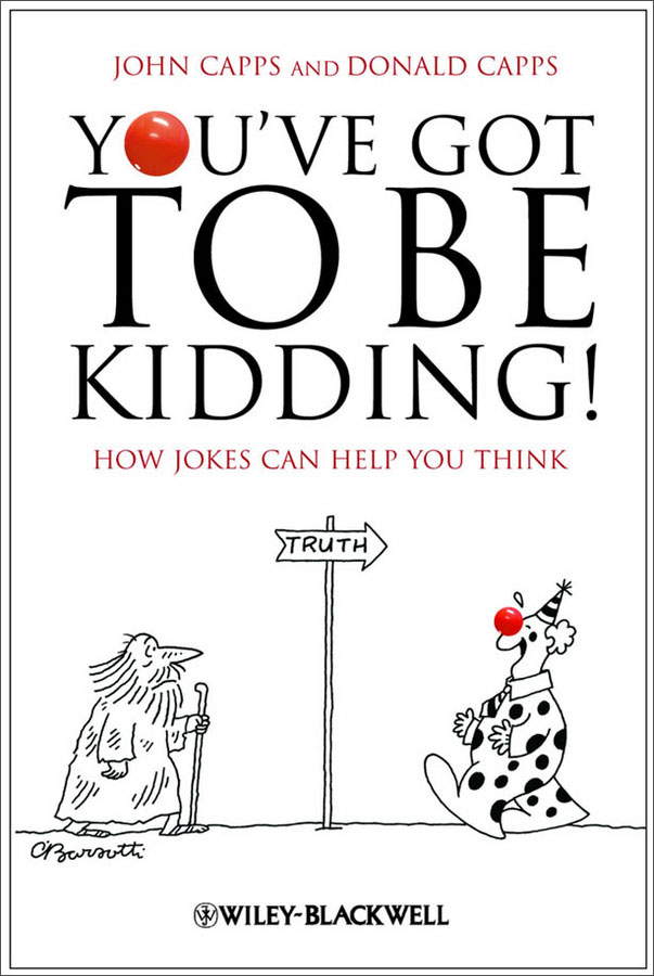 youve got to be kidding!: how jokes can help you think