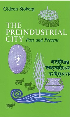 The Preindustrial City: Past and