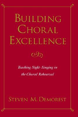 Building Choral Excellence: Teachin