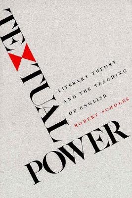 Textual Power: Literary Theory and th