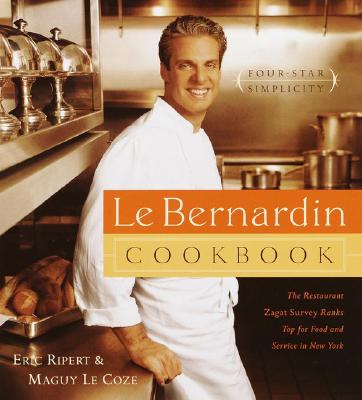 Le Bernardin Cookbook: Four-Star
