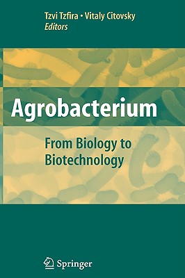 Agrobacterium: From Biology