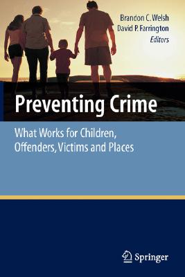 Preventing Crime: What Works fo