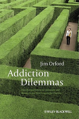 Addiction Dilemmas - Family Experiences