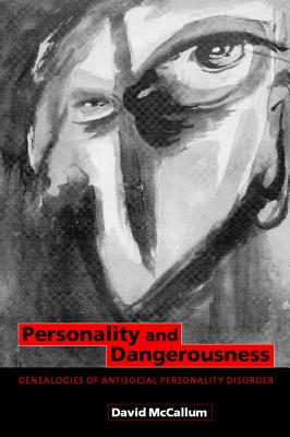 Personality and Dangerousness: