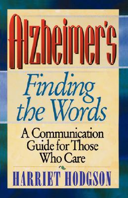 Alzheimers, Finding The Words: A