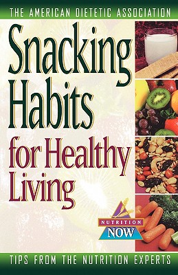 Snacking Habits For Healthy