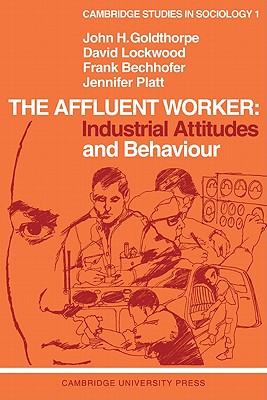 The Affluent Worker: Industrial
