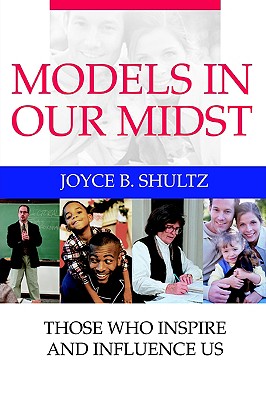 Models in Our Midst: Those Who Inspire